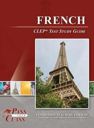 French CLEP Test Study Guide de Passyourclass