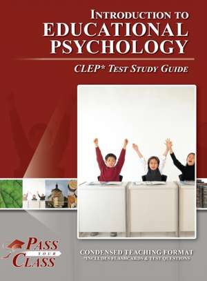 Introduction to Educational Psychology CLEP Test Study Guide de Passyourclass