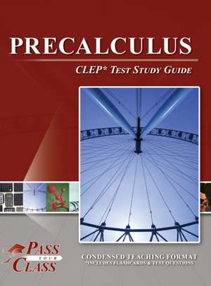 Precalculus CLEP Test Study Guide de Passyourclass