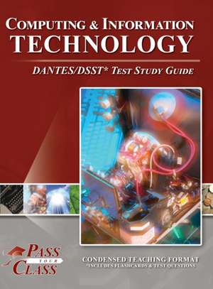 Computing and Information Technology DANTES/DSST Test Study Guide de Passyourclass