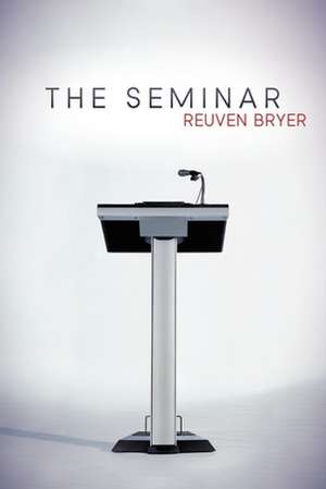 The Seminar de Reuven Bryer