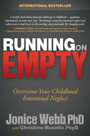 Running on Empty: Overcome Your Childhood Emotional Neglect de Jonice Webb