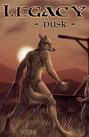 Legacy - Dusk de Rukis