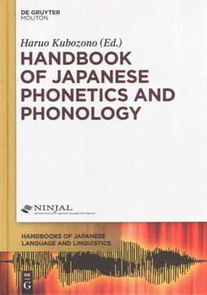 Handbook of Japanese Phonetics and Phonology de Haruo Kubozono