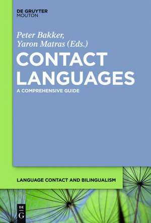Contact Languages: A Comprehensive Guide de Peter Bakker