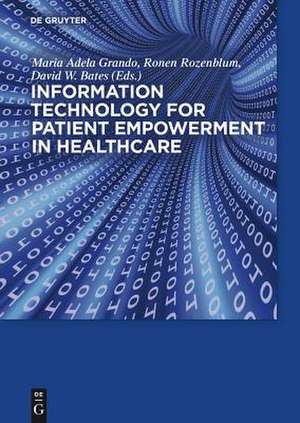 Information Technology for Patient Empowerment in Healthcare de Thomas Lee