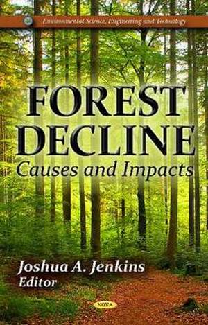 Forest Decline de Joshua A. Jenkins