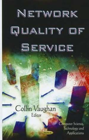 Network Quality of Service de Collin Vaughan