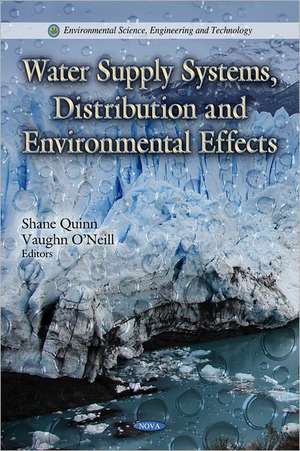 Water Supply Systems, Distribution & Environmental Effects de Shane Quinn