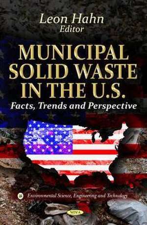 Municipal Solid Waste in the U.S. de Leon Hahn