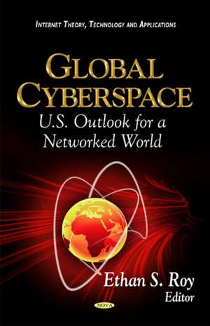 Global Cyberspace de Ethan S. Roy