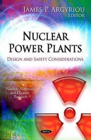 Nuclear Power Plants de James P. Argyriou