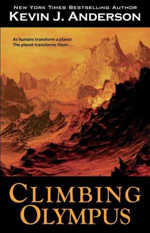 Climbing Olympus: Timeweb Trilogy Omnibus de Kevin J. Anderson