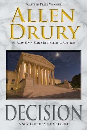 Decision: The Paladin Cycle de Allen Drury