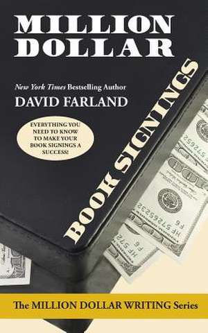 Million Dollar Book Signings: Book Three of the Serpent Catch Series de David Farland