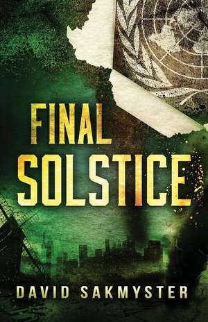 Final Solstice de David Sakmyster