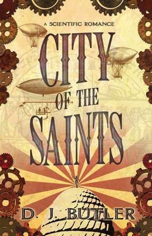 City of the Saints de D. J. Butler