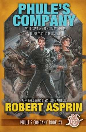 Phule's Company de Robert Asprin