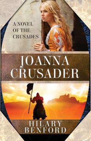 Joanna Crusader de Benford Hilary