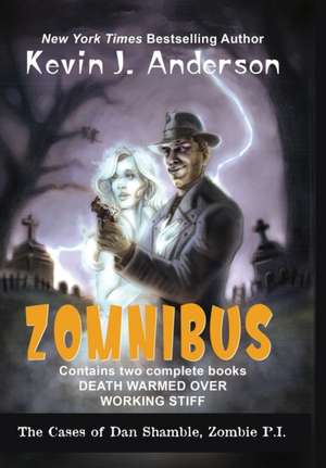 Dan Shamble, Zombie P.I. ZOMNIBUS de Kevin J. Anderson