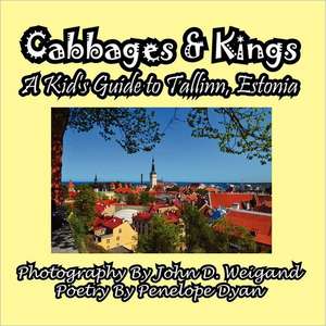 Cabbages & Kings--A Kid's Guide to Tallinn, Estonia: A Re-Telling of the Picture of Dorian Gray de Penelope Dyan