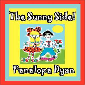 The Sunny Side! de Penelope Dyan