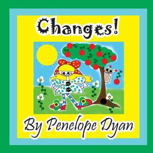 Changes! de Penelope Dyan