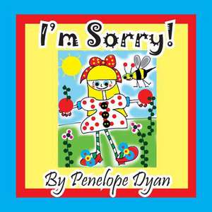 I'm Sorry! de Penelope Dyan