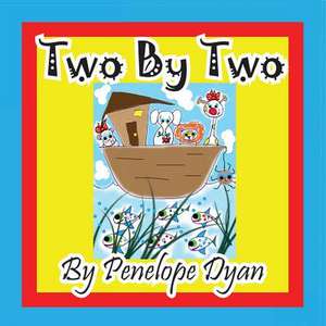 Two by Two de Penelope Dyan