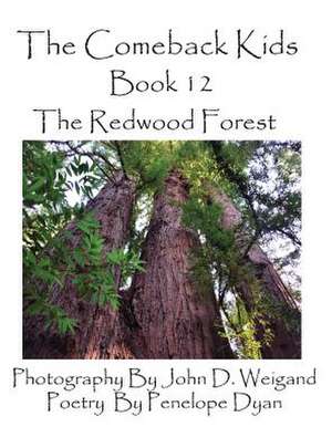 The Comeback Kids, Book 12, the Redwood Forest de Penelope Dyan