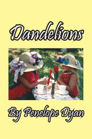 Dandelions de Penelope Dyan