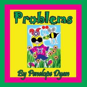 Problems de Penelope Dyan