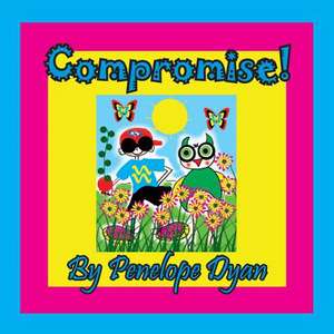 Compromise! de Penelope Dyan