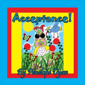 Acceptance! de Penelope Dyan