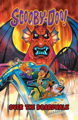 Scooby-Doo in Over the Boardwalk de Paul Kupperberg