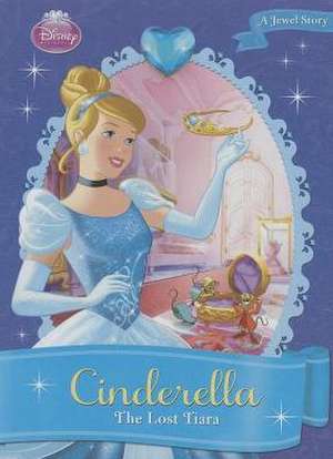 Cinderella: The Lost Tiara de Kitty Richards