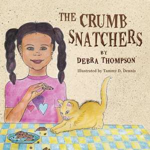 The Crumb Snatchers de Debra Thompson