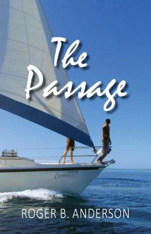 The Passage de Roger B. Anderson