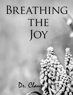 Breathing the Joy de Claus