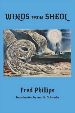 Winds from Sheol de Fred Phillips