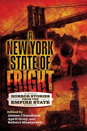 A New York State of Fright de James Chambers