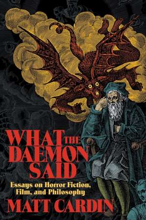 What the Daemon Said de Matt Cardin