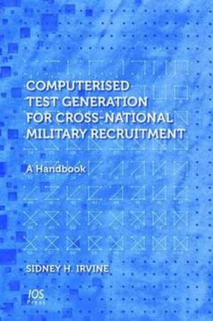 Computerised Test Generation for Cross-National Military Recruitment de Sidney H. Irvine