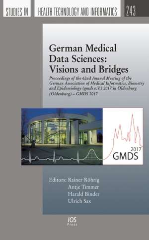 GERMAN MEDICAL DATA SCIENCES VISIONS & B de RAINER R HRIG