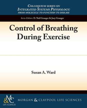 Control of Breathing During Exercise de Susan A. Ward