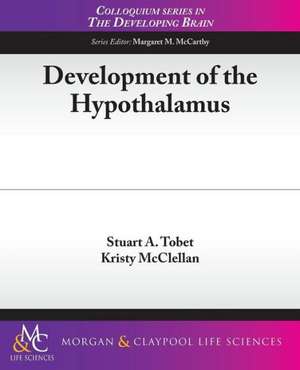 Development of the Hypothalamus de Stuart a. Tobet