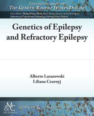 Genetics of Epilepsy and Refractory Epilepsy de Alberto Lazarowski