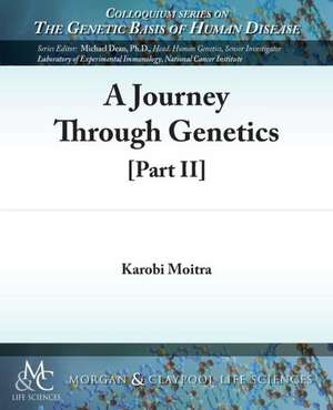 A Journey Through Genetics de Karobi Moitra