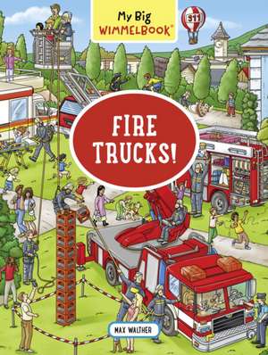 My Big Wimmelbook(r) - Fire Trucks! de Max Walther