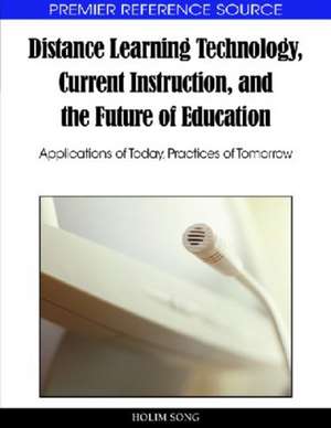 Distance Learning Technology, Current Instruction, and the Future of Education de Holim Song